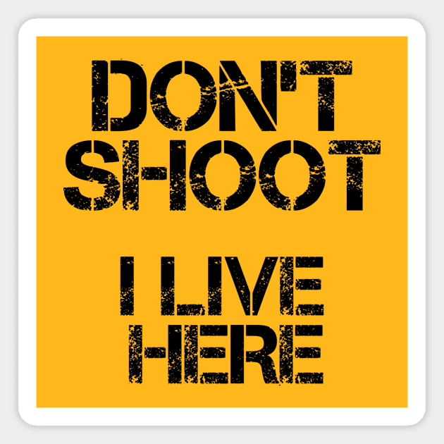 DON'T SHOOT Magnet by Rich McRae